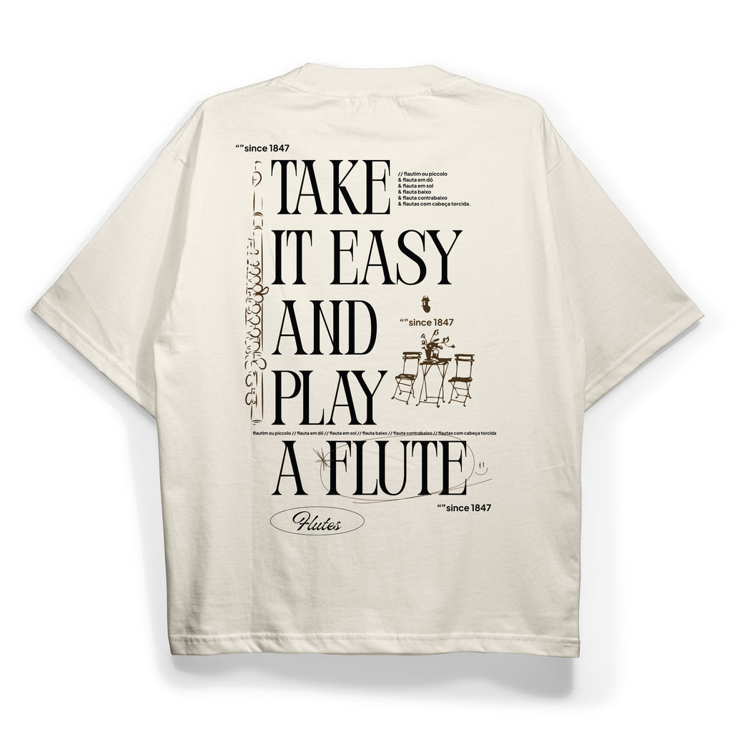 Camiseta Flauta Transversal Take It Easy And Play A Flute