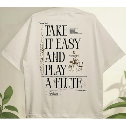 Camiseta Flauta Transversal Take It Easy And Play A Flute Linho Take It Easy And Play A Flute M